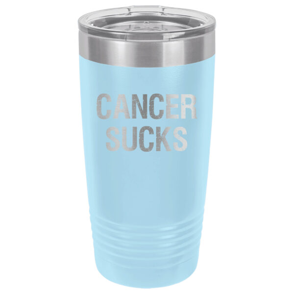 Light Blue 20oz. tumbler with Cancer Sucks laser engraved on the tumbler. This product available in 17 different colors.